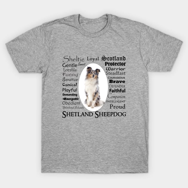 Blue Merle Sheltie Traits T-Shirt by You Had Me At Woof